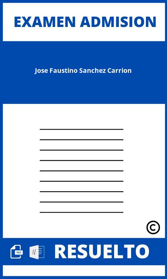 Examen de Admision Jose Faustino Sanchez Carrion